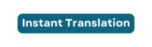 Instant Translation